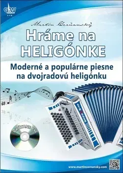 Hudba - noty, spevníky, príručky Hráme na heligónke + CD - Martin Čerňanský