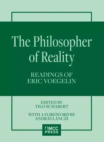Sociológia, etnológia The Philosopher of Reality - Schabert Tilo