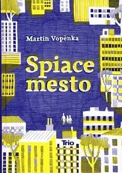Dobrodružstvo, napätie, western Spiace mesto - Martin Vopěnka