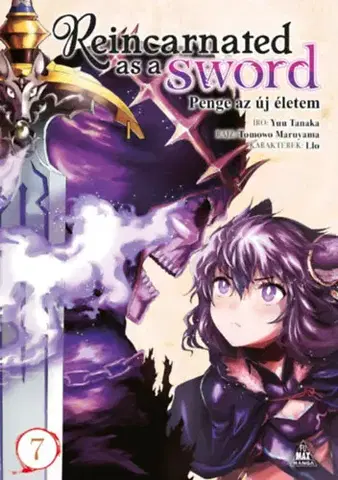 Manga Reincarnated as a Sword 7. - Penge az új életem 7. - Yuu Tanaka