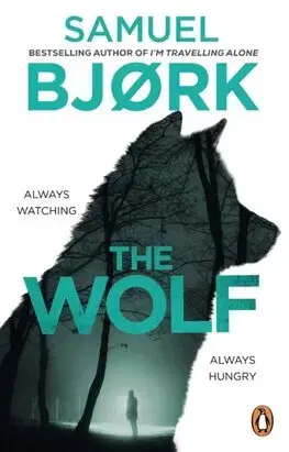 Detektívky, trilery, horory The Wolf - Samuel Bjork,Charlotte Barslund