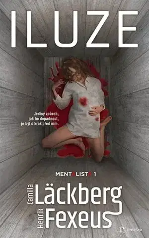 Detektívky, trilery, horory Iluze - Camilla Läckberg,Fexeus Henrik