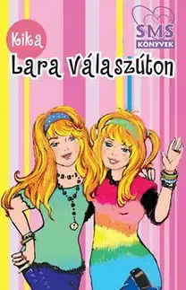 Pre deti a mládež - ostatné Lara válaszúton - Kika