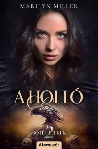 Erotická beletria Sötét lelkek 2: A holló - Marilyn Miller