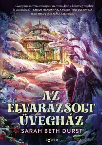 Sci-fi a fantasy Az elvarázsolt üvegház - Sarah Beth Durst
