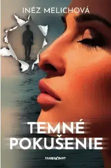 Detektívky, trilery, horory Temné pokušenie - Inéz Melichová