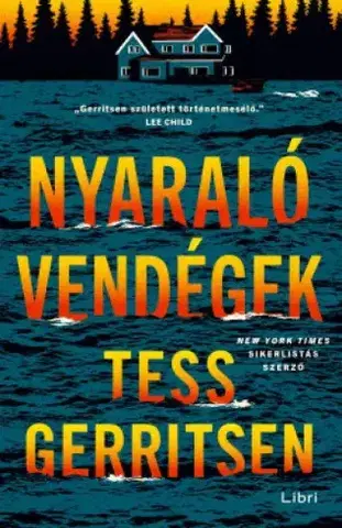 Detektívky, trilery, horory Nyaralóvendégek - Tess Gerritsen