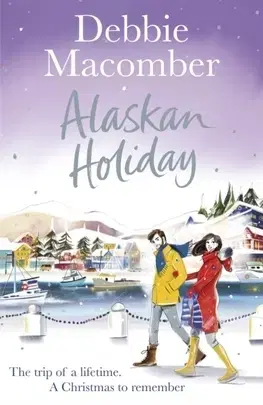 Cudzojazyčná literatúra Alaskan Holiday - Debbie Macomber