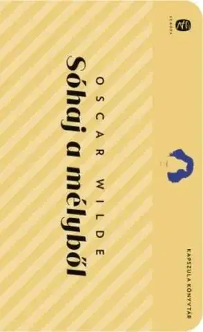 Svetová beletria Sóhaj a mélyből - Oscar Wilde,Dezső Tandori