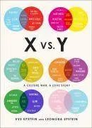 Odborná a náučná literatúra - ostatné X vs. Y: a Culture War, a Love Story - Eve Epstein