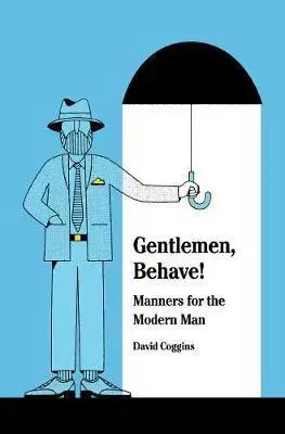 Krása, móda, kozmetika Men and Manners - David Coggins