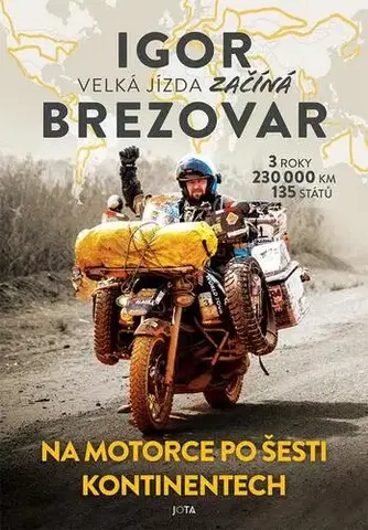 Cestopisy Igor Brezovar. Velká jízda začíná - Igor Brezovar