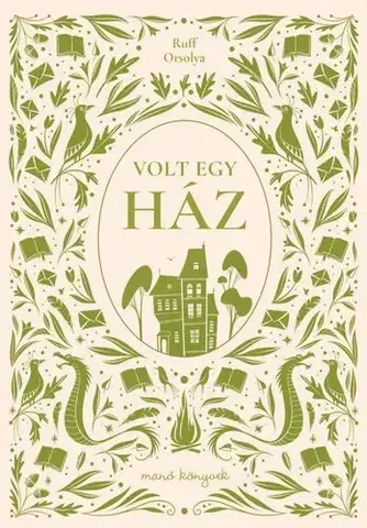 Dobrodružstvo, napätie, western Volt egy ház - Orsolya Ruff