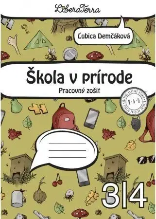 Učebnice pre ZŠ - ostatné Škola v prírode - Pracovný zošit - Ľubica Demčáková