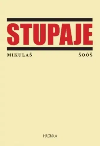 Eseje, úvahy, štúdie Stupaje - Mikuláš Šoóš