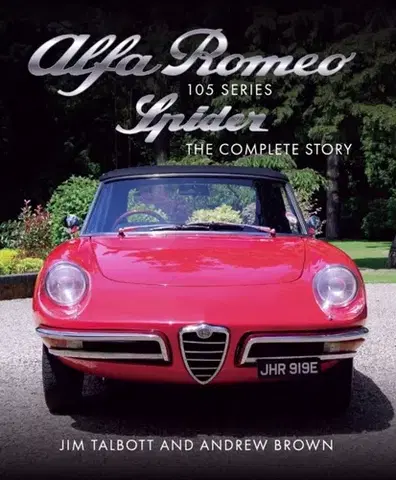 Auto, moto Alfa Romeo 105 Series Spider - Andrew Brown,Jim Talbott