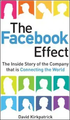 Cudzojazyčná literatúra The Facebook Effect - David Kirkpatrick