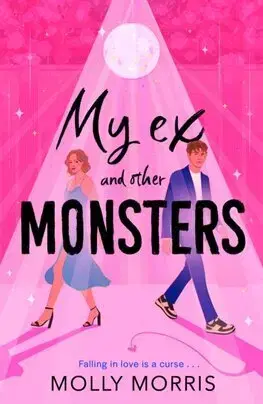 Young adults My Ex and Other Monsters - Molly Morris