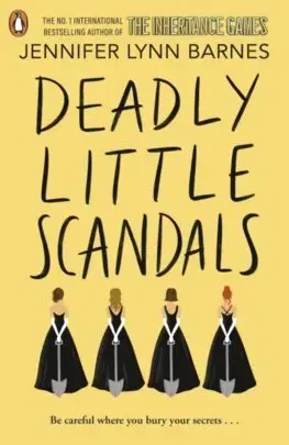 Pre dievčatá Deadly Little Scandals - Barnes Jennifer Lynn