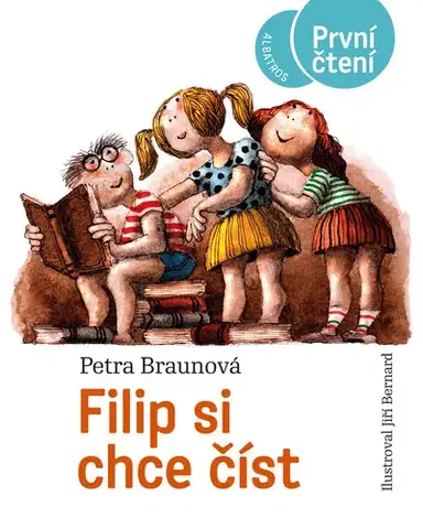Rozprávky Filip si chce číst - Petra Braunová