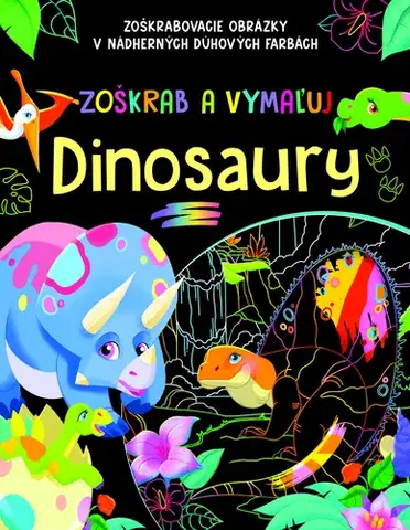 Pre deti a mládež - ostatné Zoškrab a vymaľuj - Dinosaury