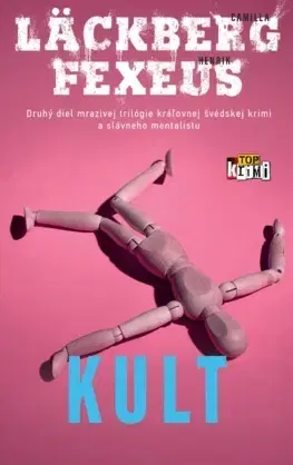 Detektívky, trilery, horory Kult - Camilla Läckberg,Fexeus Henrik,Mária Bratová