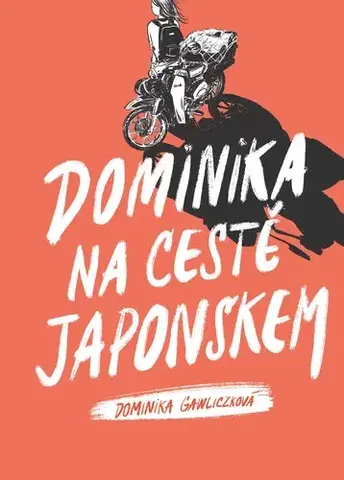 Cestopisy Dominika na cestě Japonskem - Dominika Gawliczková
