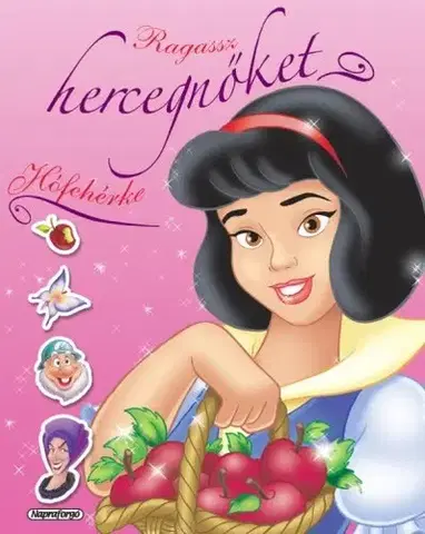 Nalepovačky, vystrihovačky, skladačky Ragassz hercegnőket! - Hófehérke
