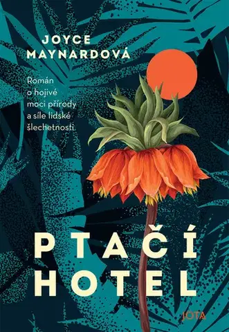 Pre deti a mládež - ostatné Ptačí hotel - Joyce Maynardová