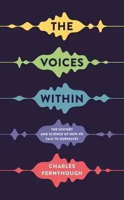 Psychológia, etika, logika Voices Within - Charles Fernyhough