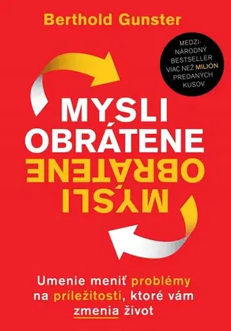 Motivačná literatúra - ostatné Mysli obrátene - Berthold Gunster