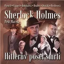 Detektívky, trilery, horory SUPRAPHON a.s. Sherlock Holmes - Hitlerův posel smrti