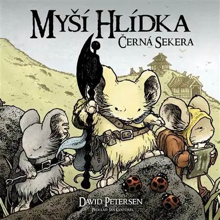 Komiksy Myší hlídka 3 - Černá sekera - David Petersen