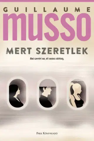 Detektívky, trilery, horory Mert szeretlek - Guillaume Musso
