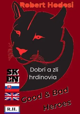 Učebnice a príručky Dobrí a zlí hrdinovia, EN, SK - Robert Hodosi