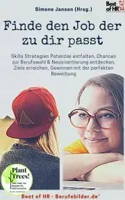 Biznis a kariéra Finde den Job der zu dir passt - Simone Janson