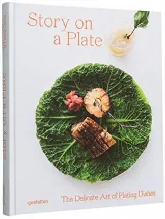 Kuchárky - ostatné Story on a Plate - Die Gestalten Verlag