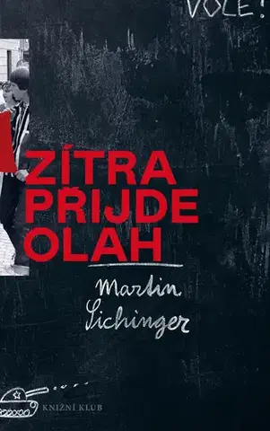 Romantická beletria Zítra přijde Olah - Martin Sichinger