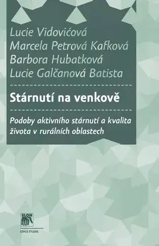 Pre vysoké školy Stárnutí na venkově - Lucie Vidovičová