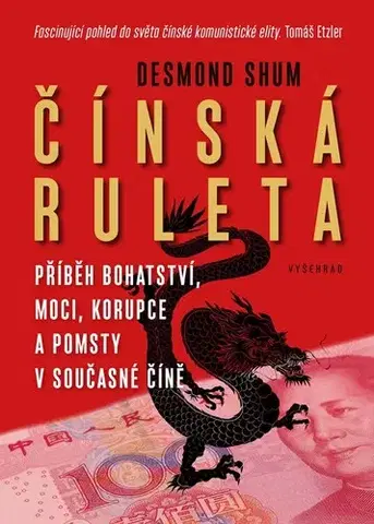 Skutočné príbehy Čínská ruleta - Desmond Shum,Jindřich Manďák