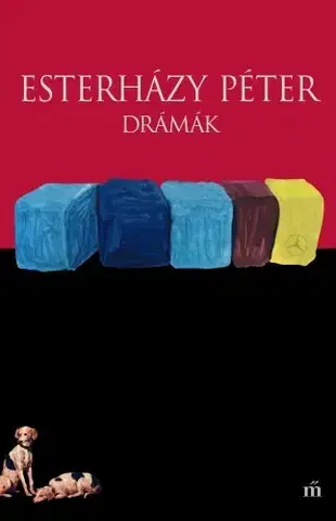 Svetová beletria Drámák - Péter Esterházy
