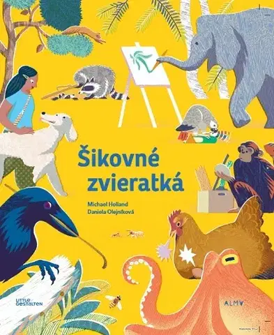 Príroda Šikovné zvieratká - Michael Holland