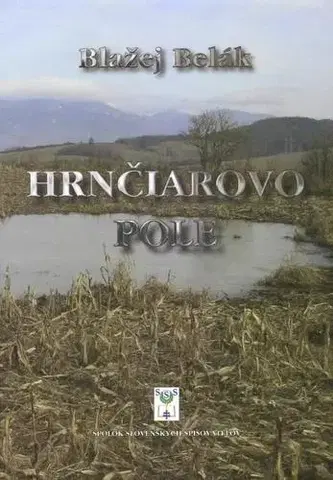 Novely, poviedky, antológie Hrnčiarovo pole - Blažej Belák