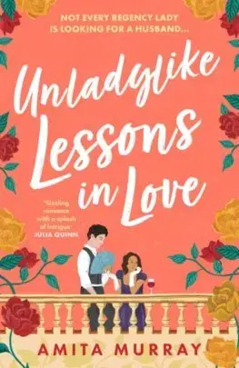 Romantická beletria Unladylike Lessons in Love - Amita Murray
