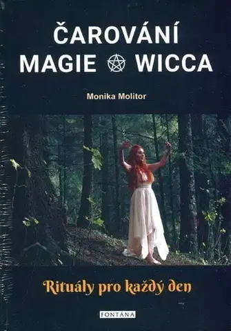Mágia a okultizmus Čarování - magie Wicca - Monika Molitor