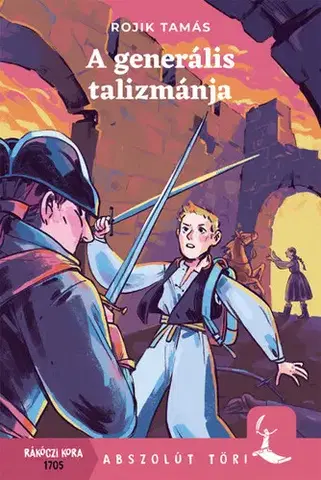 Dobrodružstvo, napätie, western A generális talizmánja - Tamás Rojik