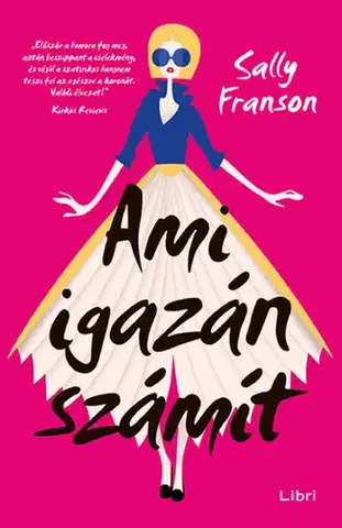 Svetová beletria Ami igazán számít - Sally Franson,Renáta Prikler