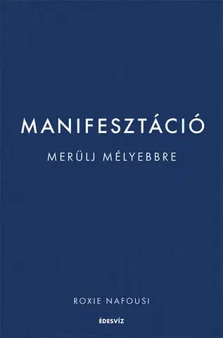 Rozvoj osobnosti Manifesztáció - Roxie Nafousi