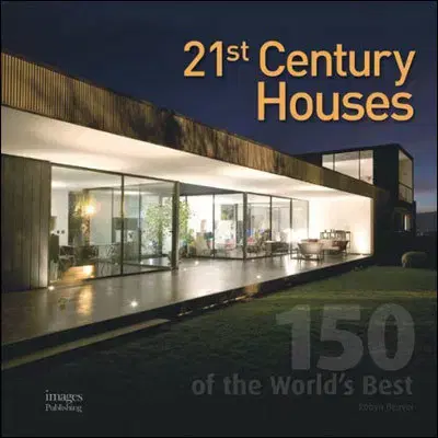 Architektúra 21st Century Houses - Robyn Beaver