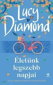 Romantická beletria Életünk legszebb napjai - Lucy Diamond